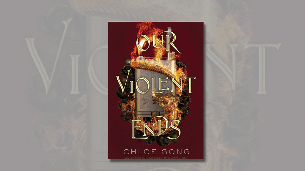 Review: Our Violent Ends by Chloe Gong