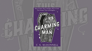 Review: This Charming Man by C.K McDonnell