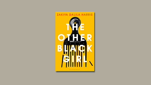 Review: The Other Black Girl by Zakiya Dalila Harris