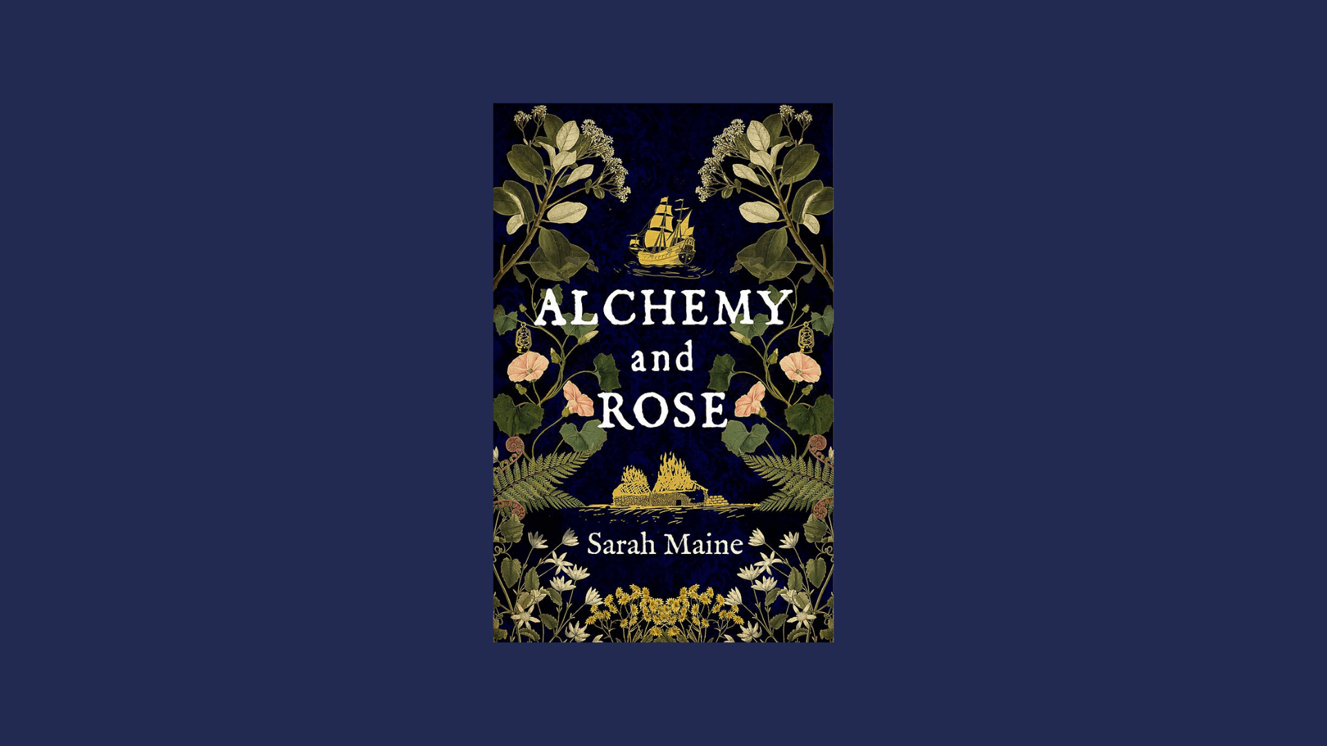 Review: Alchemy and Rose – Sarah Maine